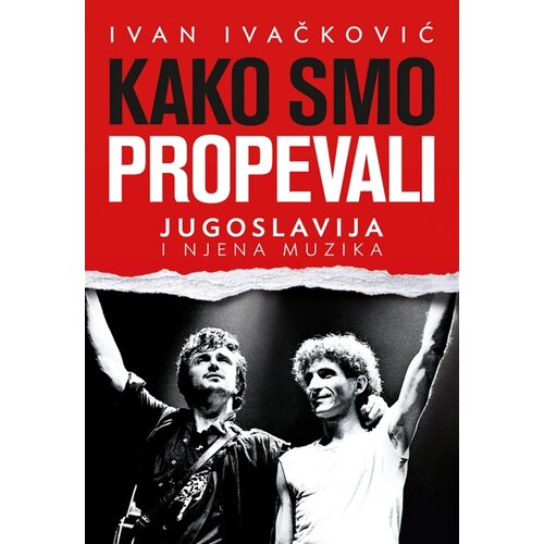 Laguna Kako smo propevali - Jugoslavija i njena muzika Cene
