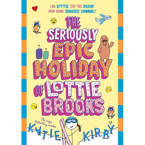 The Book Service Limited Katie Kirby - The Seriously Epic Holiday of Lottie Brooks Slike