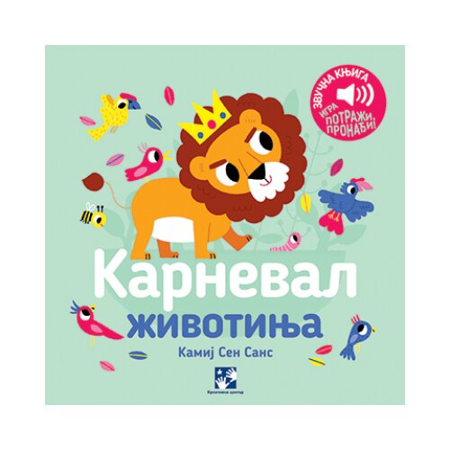 Kreativni Centar Karneval životinja: zvučna knjiga: igra potraži, pronađi! Cene