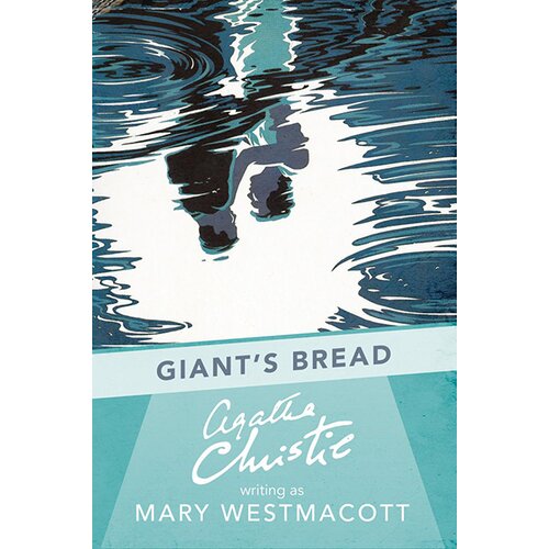 Harper Collins Publishers Ltd Agatha Christie, Mary Westmacott - Giants Bread Cene