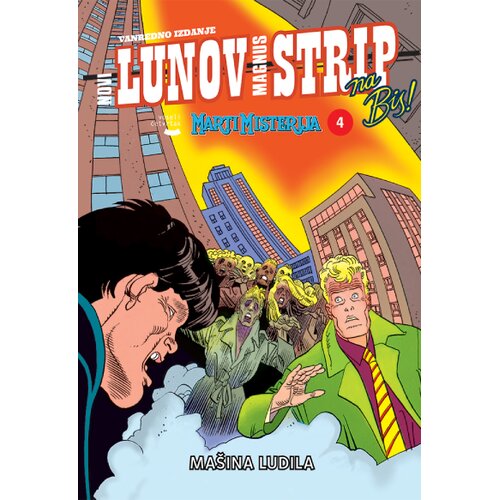Veseli četvrtak Grupa autora - Na Bis Lunov Magnus 04 - Marti Misterija Cene