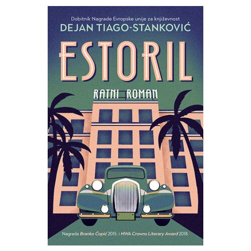 Geopoetika Dejan Tiago-Stanković - Estoril Slike