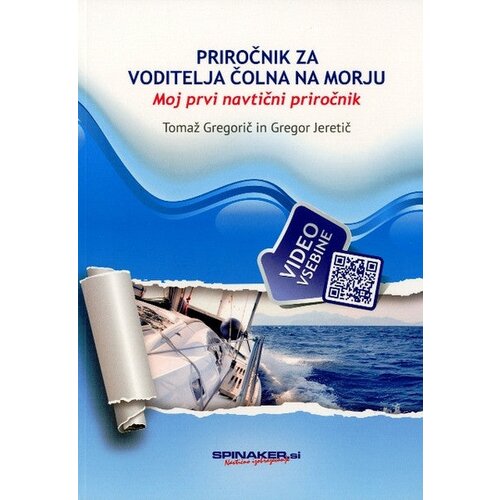 Spinaker Priročnik za voditelja čolna na morju (Novo!) Cene
