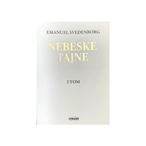 Reč Emanuel Svedenborg
 - Nebeske tajne – I tom Cene
