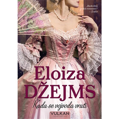 Vulkan Izdavaštvo Eloiza Džejms
 - Kad se vojvoda vrati Cene