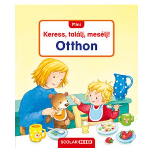 Libri T&amp;ouml;bb szerző - Mini Keress, tal&amp;aacute;lj, mes&amp;eacute;lj! - Otthon -leporell&amp;oacute; Slike
