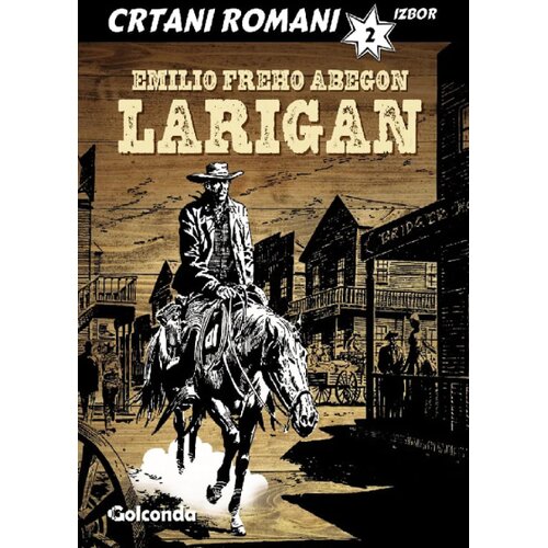 Golconda Emilio Freho Abegon - Crtani romani: Larigan 2 (SC) Cene