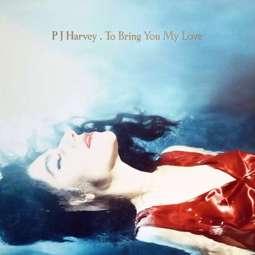 PJ Harvey TO BRING YOU MY LOVE Cene