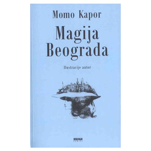 Knjiga Komerc Momo Kapor - Magija Beograda Cene
