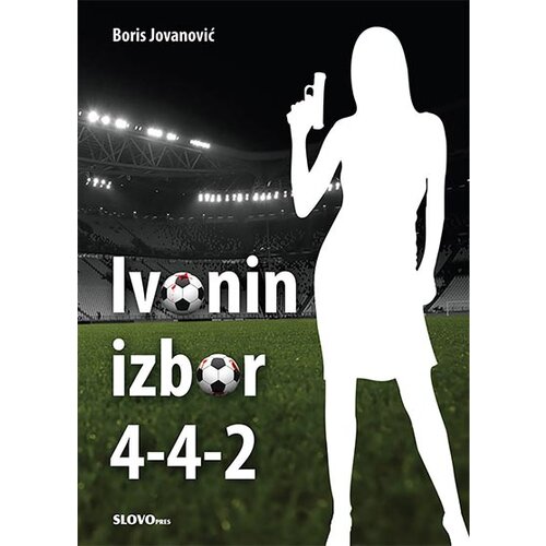 Slovo Pres Boris Jovanović - Ivonin izbor 4-4-2 Slike