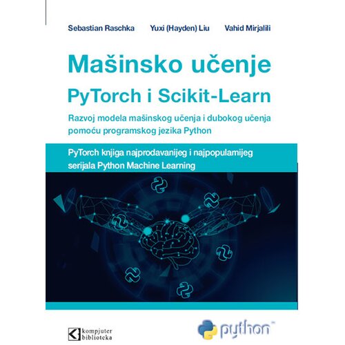 Kompjuter biblioteka - Beograd Sebastian Raschka, Yuxi(Hayden)Liu, Vahid Mirjalili
 - Mašinsko učenje: PyTorch i Scikit Learn Cene