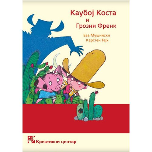 Kreativni Centar Kauboj Kosta i grozni Frenk Cene