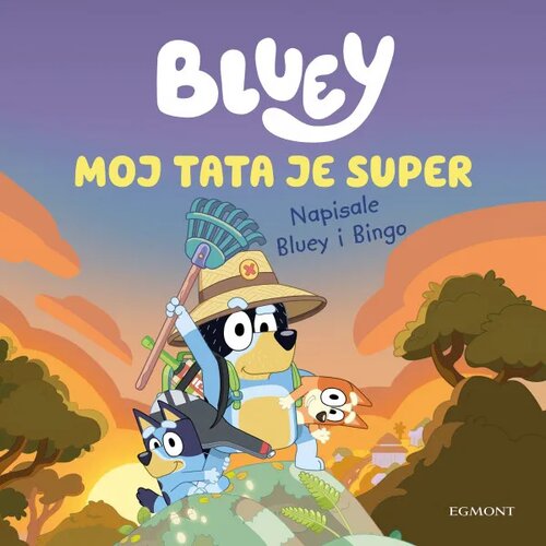 EGMONT GLOBAL PRESS Bluey - Moj tata je super Cijene