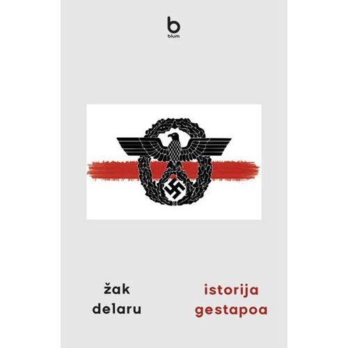 Blum izdavaštvo Žak Delaru - Istorija Gestapoa Cene