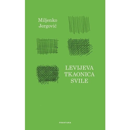 Fraktura Miljenko Jergović
 - Levijeva tkaonica svile Slike