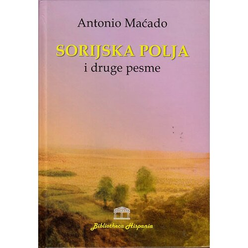 Partenon Antonio Maćado - Sorijska polja i druge pesme Slike