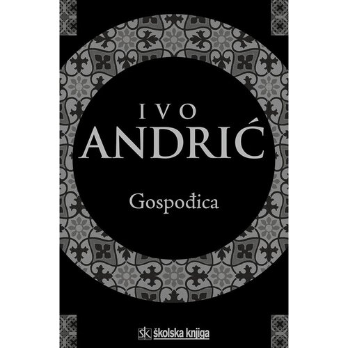 &amp;Scaron;kolska knjiga GOSPOĐICA - Ivo Andrić Slike
