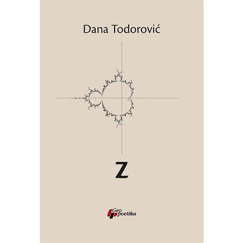 Geopoetika Dana Todorović - Z - roman Slike