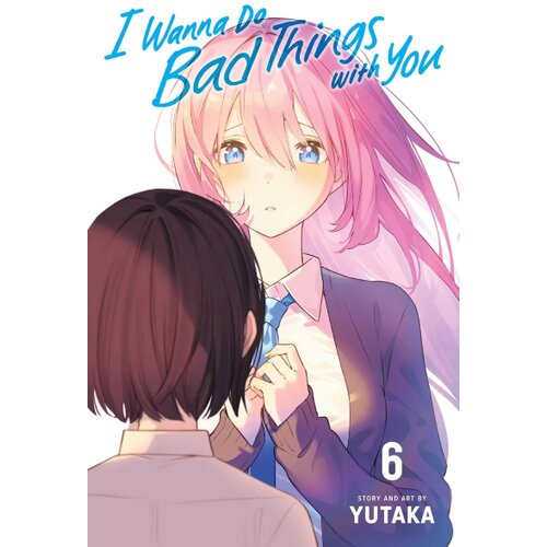 Harper Collins Publishers Ltd Yutaka - I Wanna Do Bad Things with You, Vol. 6 Cene