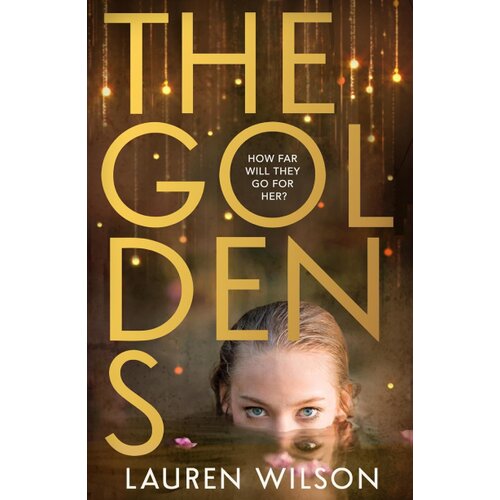 Harper Collins Publishers Ltd Lauren Wilson - The Goldens Slike