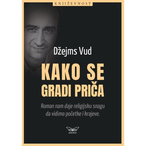 Kontrast izdavaštvo Džejms Vud - Kako se gradi priča Cene