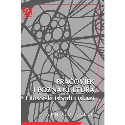 Akademska Knjiga Pračovjek i pozna kultura - Arnold Gelen Slike