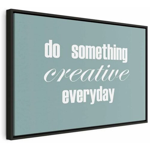  Slika - Do Something Creative Everyday (1 Part) Wide 90x60 U crnom drvenom okviru Cene