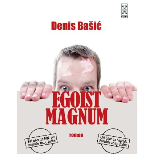 Rende Denis Bašić - Egoist Magnum Cene