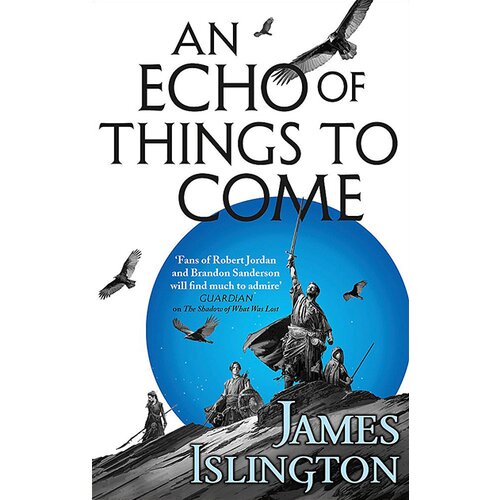Orion James Islington - An Echo Of Things To Come: Book Two Of The Licanius Trilogy Cene