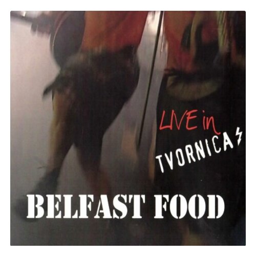 POSNETI MEDIJI BELFAST FOOD - LIVE IN TVORNICA, (21009916) Cene