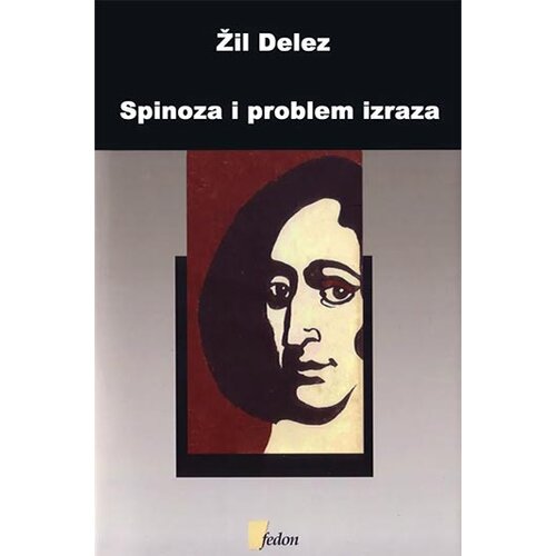 Fedon Žil Delez - Spinoza i problem izraza Slike