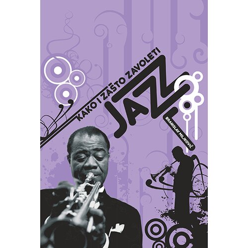 Medivest Kako i za&scaron;to zavoleti jazz Cene