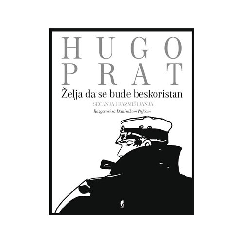 Službeni Glasnik Hugo Prat - Želja da se bude beskoristan Slike
