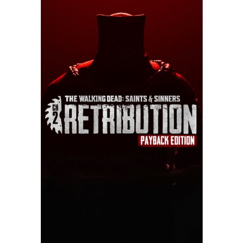 Steam The Walking Dead: Saints & Sinners - Chapter 2: Retribution - Payback Edition [VR] (PC) Key GLOBAL Cene