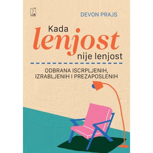 Psihopolis Devon Prajs - Kada lenjost nije lenjost Slike