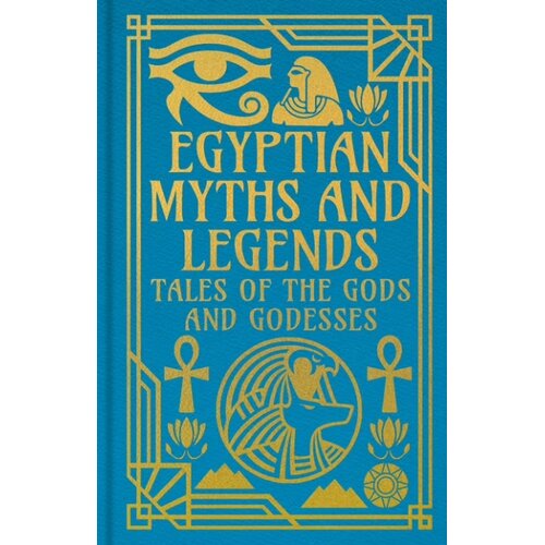Arcturus Publishing E. A. Wallis Budge - Egyptian Myths and Legends Cene
