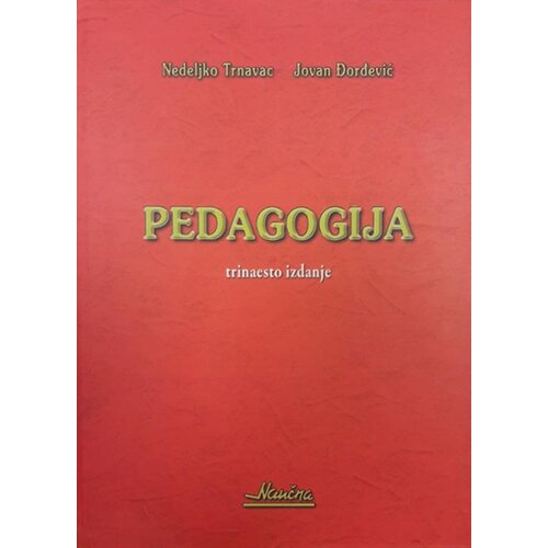 Naučna knjiga Jovan Đorđević, Nedeljko Trnavac
 - Pedagogija Slike