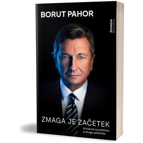 Beletrina Zmaga je začetek - Borut Pahor Cene