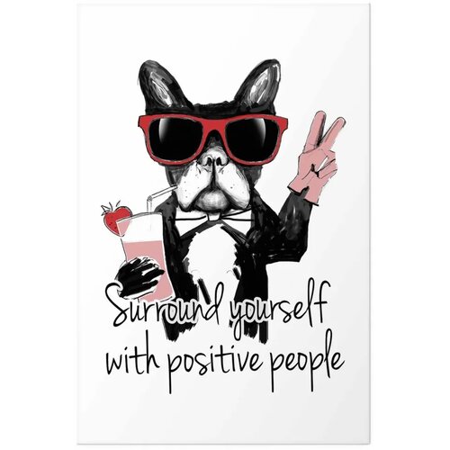  Plakat - Surround Yourself with Positive People 60x90 Bez okvira s margom Slike