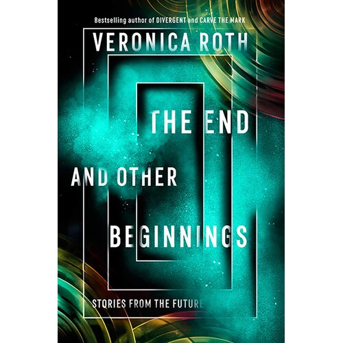 Harper Collins Publishers Ltd Veronica Roth - The End and Other Beginnings Cene