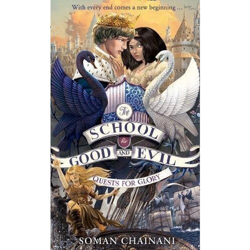 Harper Collins Publishers Ltd Soman Chainani - Quests For Glory (The School For Good And Evil, Book 4) Cene