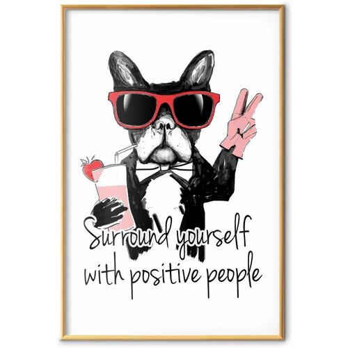  Plakat - Surround Yourself with Positive People 40x60 Zlatni okvir s margom Slike