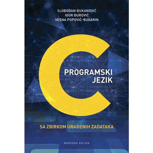 Miba Books Slobodan Đukanović, Igor Đurović, Vesna Popović-Bugarin - Programski jezik C Cene