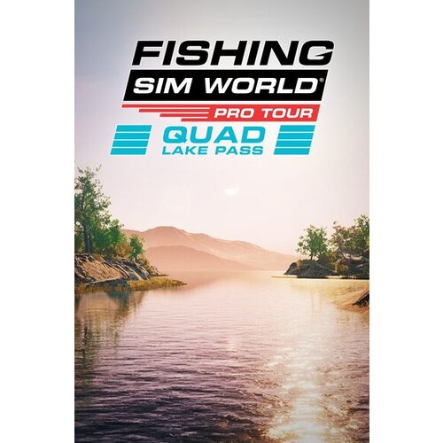 Steam Fishing Sim World Quad Lake Pass (DLC) (PC) Key GLOBAL Cene