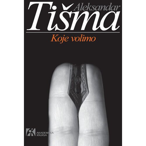 Akademska Knjiga Aleksandar Ti&amp;scaron;ma
 - Koje volimo Slike