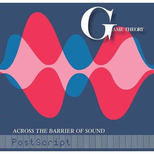 Game Theory - Across The Barrier Of Sound: Postscript (LP)