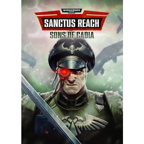 Steam Warhammer 40,000: Sanctus Reach - Sons of Cadia (DLC) (PC) Key GLOBAL Cene