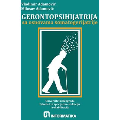 Informatika Vladimir Adamović, Milosav Adamović - Gerontopsihijatrija sa osnovama somatogerijatrije Cene