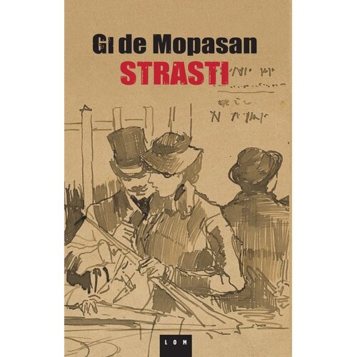 LOM Gi de Mopasan - Strasti Slike