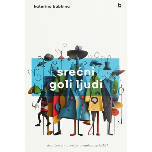 Blum izdavaštvo Katerina Babkina - Srećni goli ljudi Cene